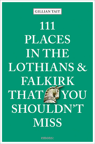 111 places in the Lothians and Falkirk that you shouldn't miss