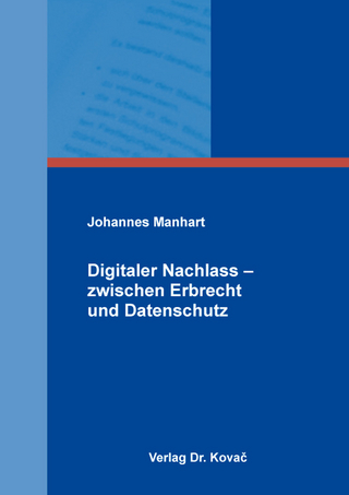 Digitaler Nachlass – zwischen Erbrecht und Datenschutz