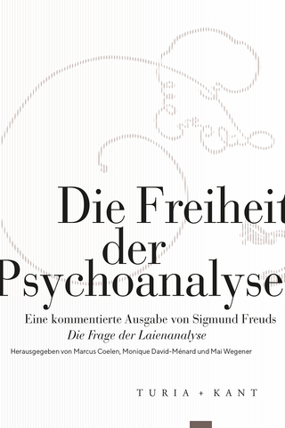Die Freiheit der Psychoanalyse