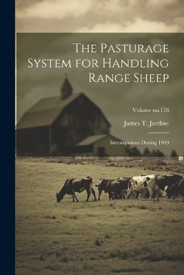 The Pasturage System for Handling Range Sheep - 