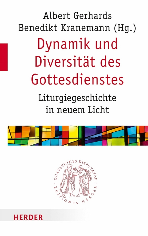Dynamik und Diversit&auml;t des Gottesdienstes - 