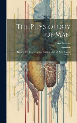 The Physiology of Man