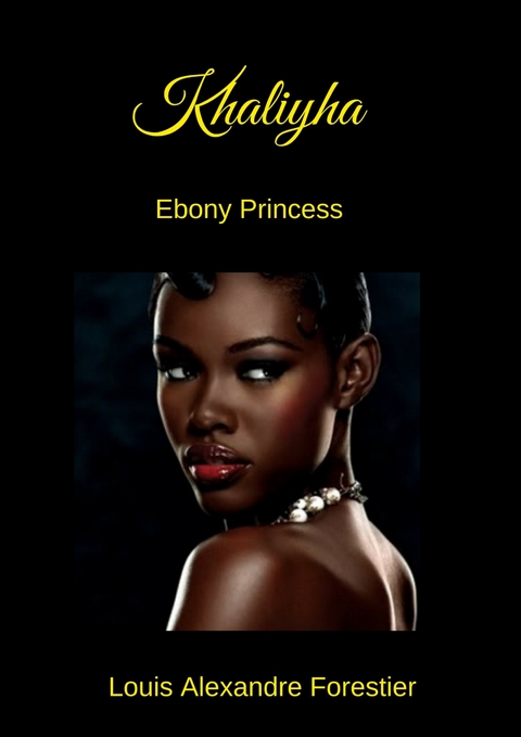 Khaliyha -  Louis Alexandre Forestier