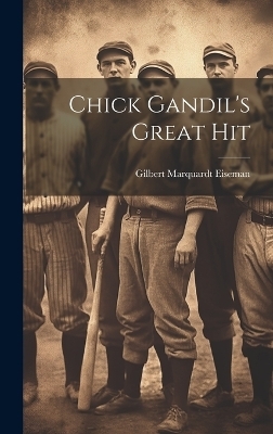 Chick Gandil's Great Hit