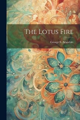 The Lotus Fire - 
