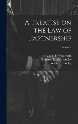 A Treatise on the law of Partnership; Volume 1