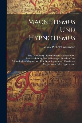Magnetismus Und Hypnotismus