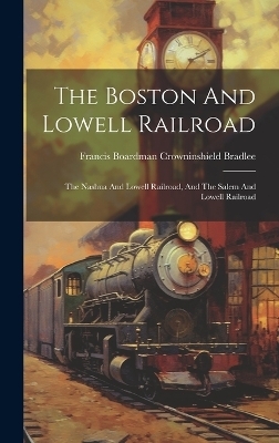 The Boston And Lowell Railroad