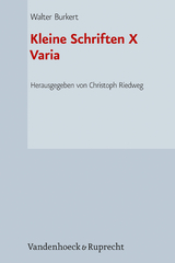 Kleine Schriften X - Walter Burkert
