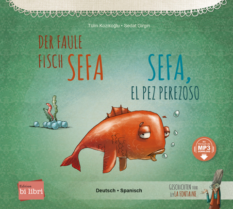 Der faule Fisch Sefa (Deutsch-Spanisch) - T&uuml;lin Kozikoğlu