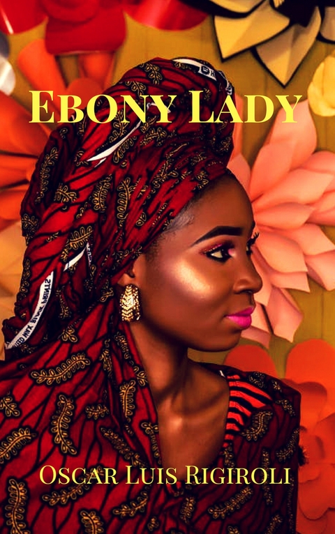Ebony Lady- Zoubaida (Romantic Africa) -  Oscar Luis Rigiroli