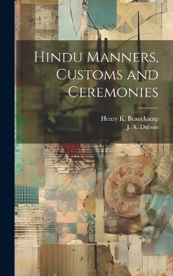 Hindu Manners, Customs and Ceremonies - 