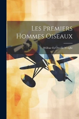 Les Premiers Hommes Oiseaux