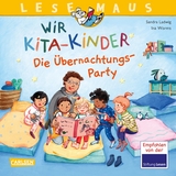 LESEMAUS 166: Wir KiTa-Kinder - Die &Uuml;bernachtungs-Party - Sandra Ladwig
