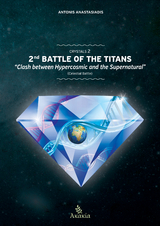 Crystals II : 2nd Battle of the Titans: Clash between Hypercosmic and the Supernatural (Celestial Battle) -  Antonis Anastasiadis