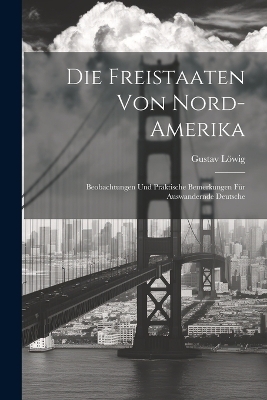 Die Freistaaten Von Nord-Amerika