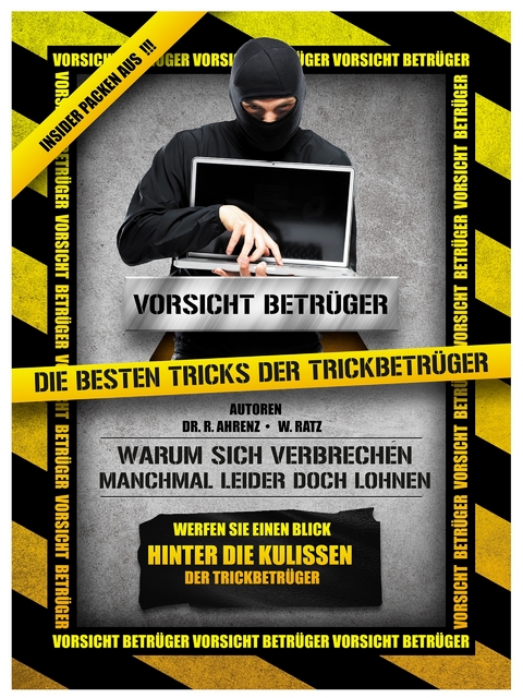 Vorsicht Betr&uuml;ger: Die besten Tricks der Trickbetr&uuml;ger -  W. Ratz