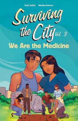 We Are the Medicine - Tasha Spillett, Scott B. Henderson