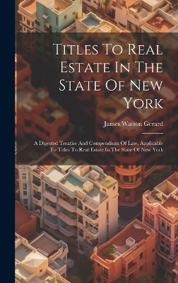 Titles To Real Estate In The State Of New York