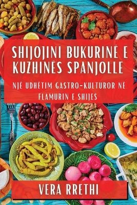 Shijojini Bukurinë e Kuzhinës Spanjolle