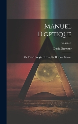 Manuel D'optique - David Brewster