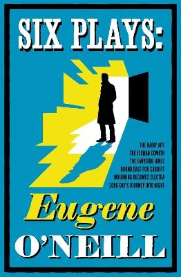 Six Plays - Eugene O'neill