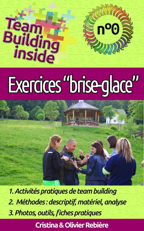 Team Building inside n&deg;0: exercices 'brise-glace' -  Cristina Rebiere