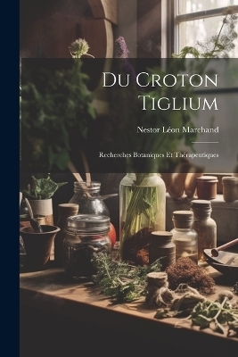 Du Croton Tiglium