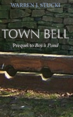 Town Bell - Warren J Stucki