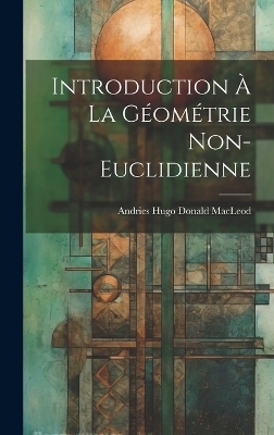 Introduction &agrave; la g&eacute;om&eacute;trie non-euclidienne - 