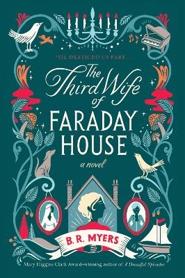 The Third Wife of Faraday House - B.R. Myers
