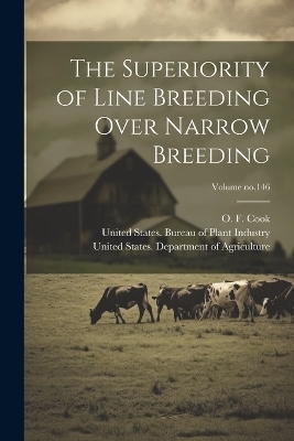 The Superiority of Line Breeding Over Narrow Breeding; Volume no.146 - 
