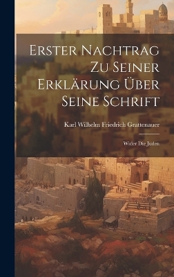 Erster Nachtrag Zu Seiner Erklärung Über Seine Schrift
