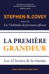 La Premi&egrave;re Grandeur - Stephen R. Covey