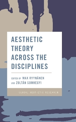 Aesthetic Theory Across the Disciplines - 