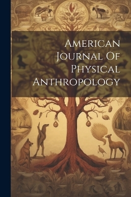 American Journal Of Physical Anthropology -  Anonymous