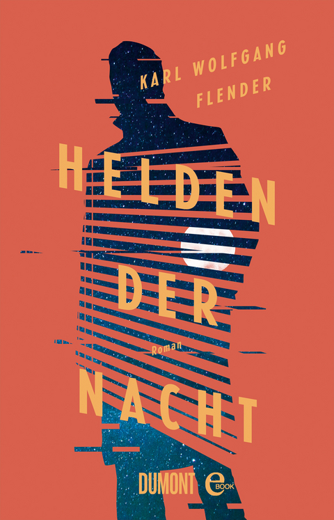 Helden der Nacht - Karl Wolfgang Flender