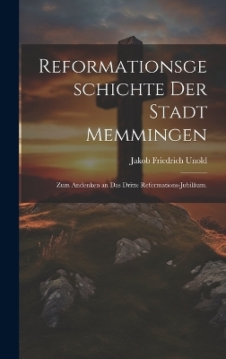 Reformationsgeschichte der Stadt Memmingen