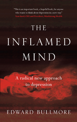 Inflamed Mind -  Edward Bullmore,  Prof Edward Bullmore