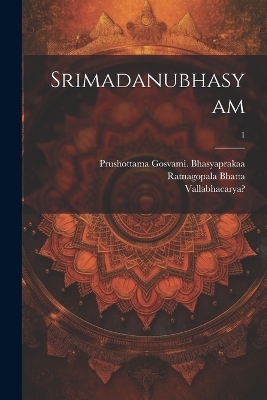 Srimadanubhasyam; 1 - 
