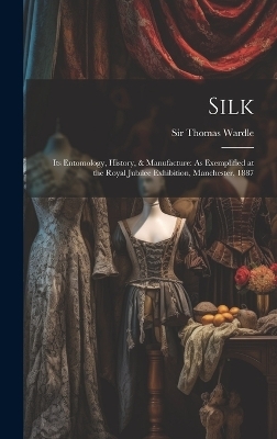 Silk - Thomas Wardle