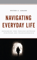 Navigating Everyday Life -  Peter J. Adams