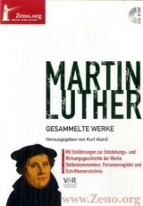 Martin Luther: Gesammelte Werke