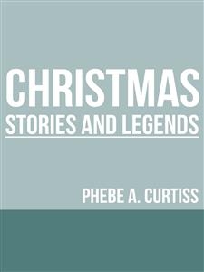 Christmas Stories And Legends