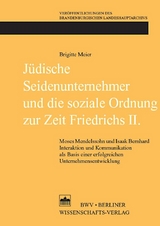 J&uuml;dische Seidenunternehmer und die soziale Ordnung zur Zeit Friedrichs II. - Brigitte Meier