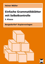 Einfache Grammatikbl&auml;tter - 5. Klasse - Heiner M&uuml;ller