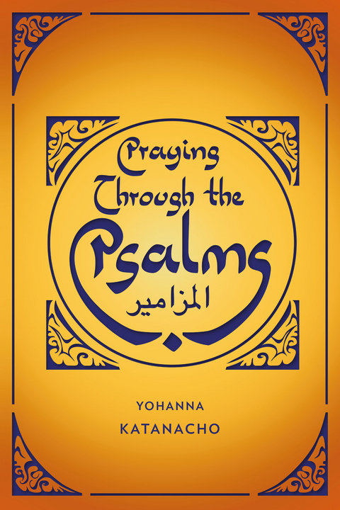 Praying Through the Psalms -  Yohanna Katanacho