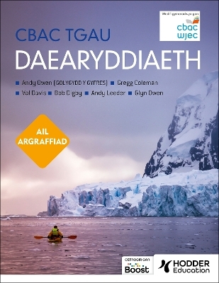CBAC TGAU Daearyddiaeth Ail Argraffiad (WJEC GCSE Geography Second Edition Welsh-language edition) - Andy Owen, Gregg Coleman, Val Davis, Bob Digby, Andy Leeder