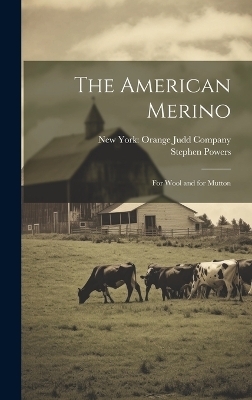 The American Merino - Stephen Powers