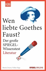 Wen liebte Goethes "Faust"? - Martin Doerry, Volker Hage